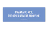 Other Drivers Annoy Me Car Magnet