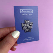 Fucking Best Enamel Pin