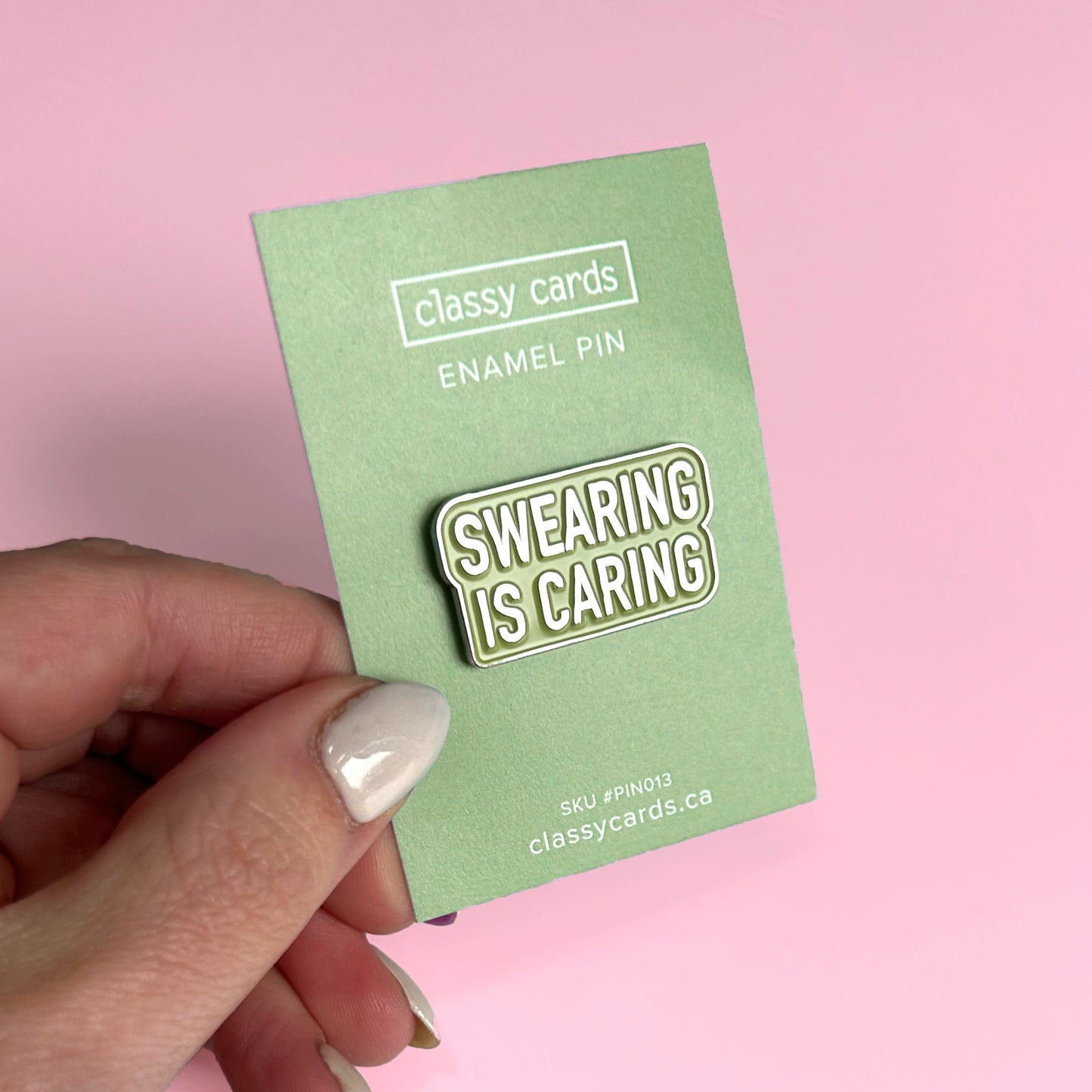 Swearing is Caring Enamel Pin