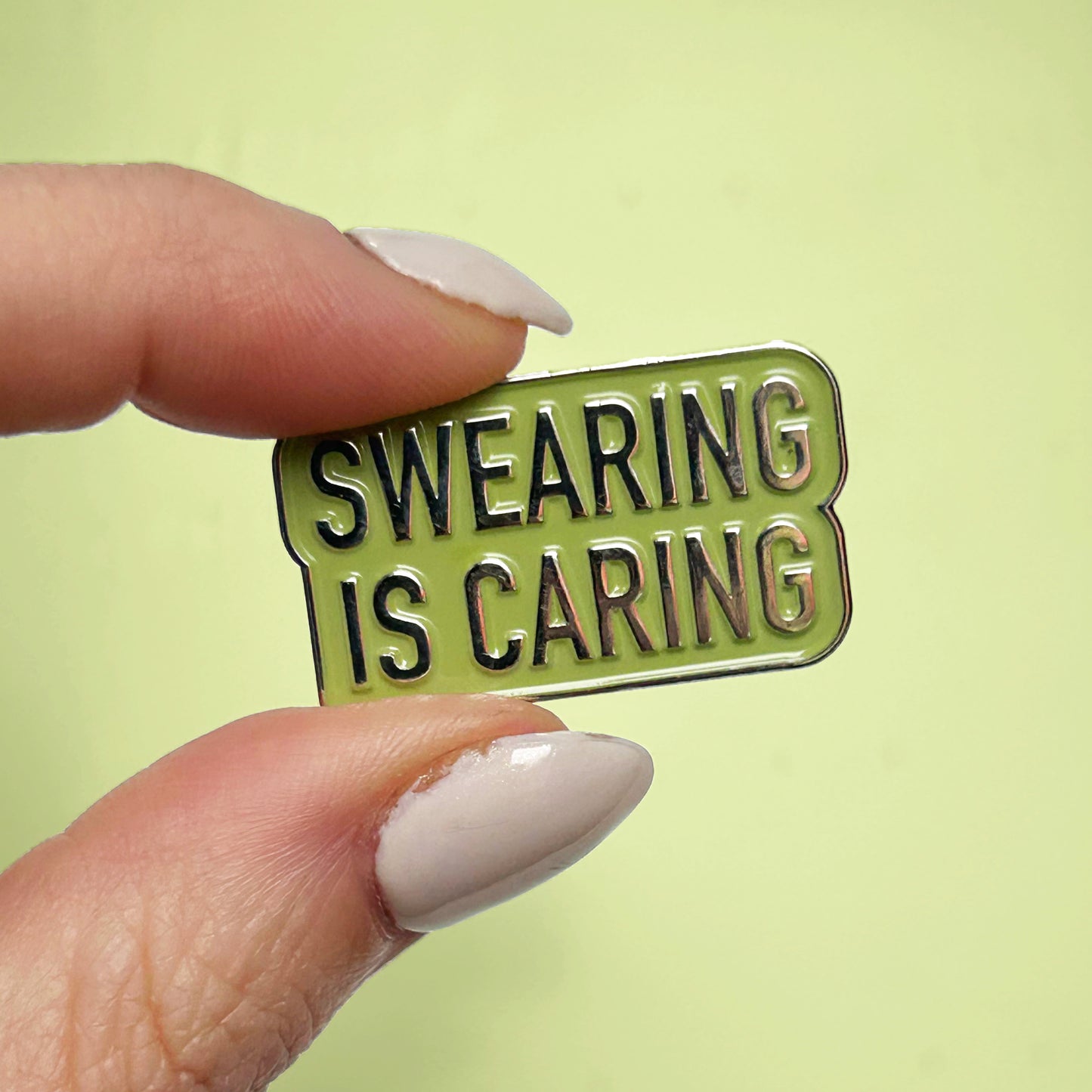 Swearing is Caring Enamel Pin