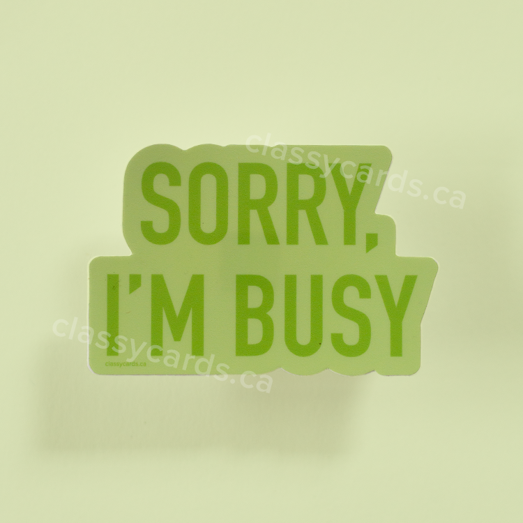 I'm Busy Vinyl Sticker