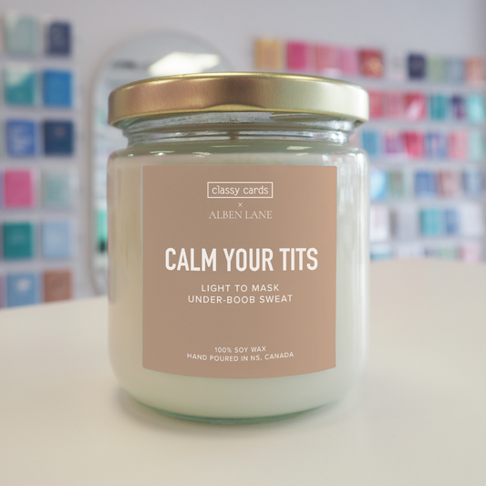 Calm Your Tits Candle