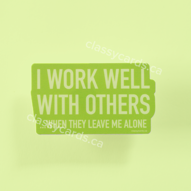 Work Well With Others Vinyl Sticker