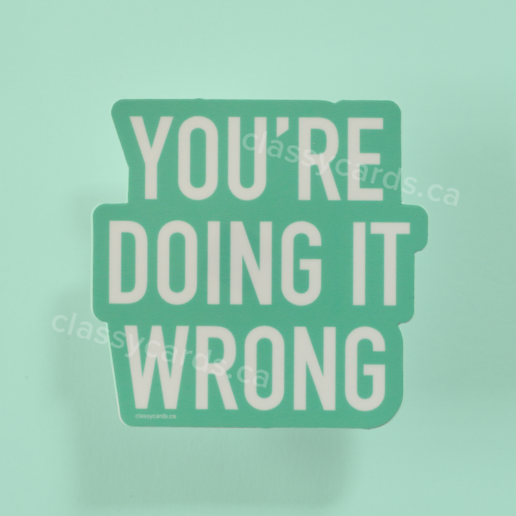 Doing it Wrong Vinyl Sticker