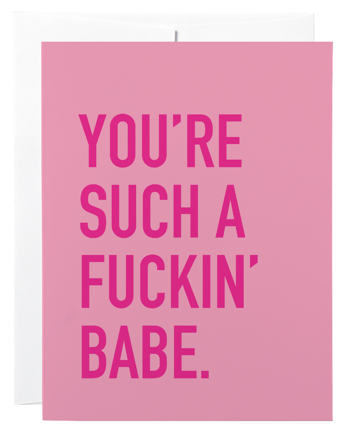 Such a Fuckin' Babe Card