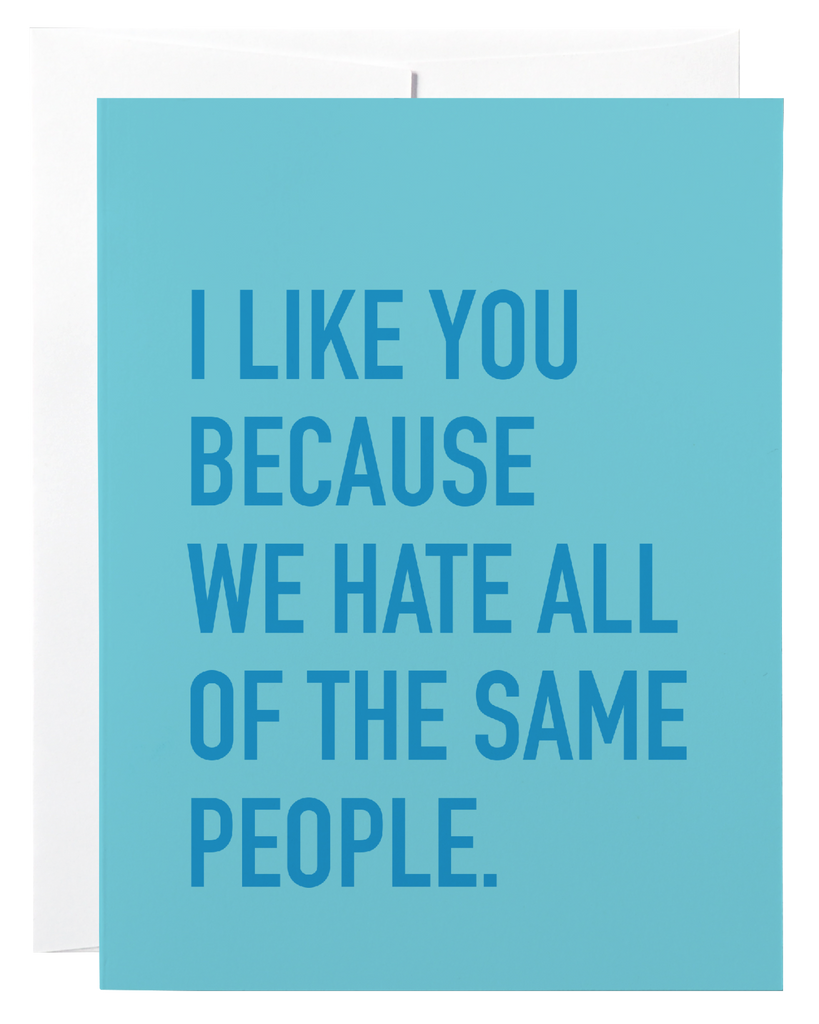 Hate Same People Card