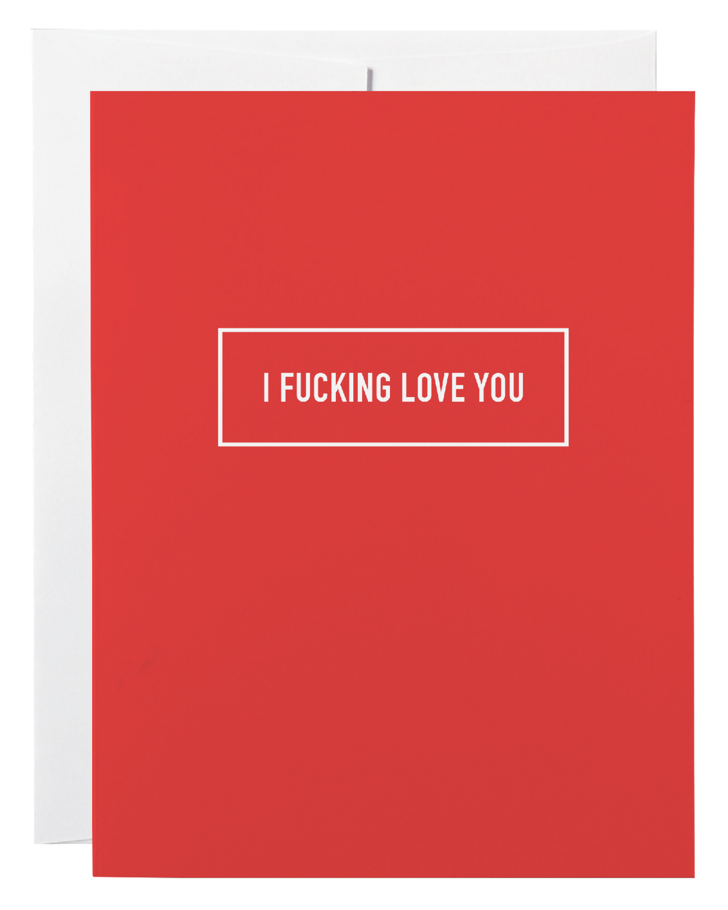 Fucking Love You Card