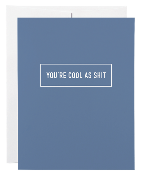 Cool as Shit Card