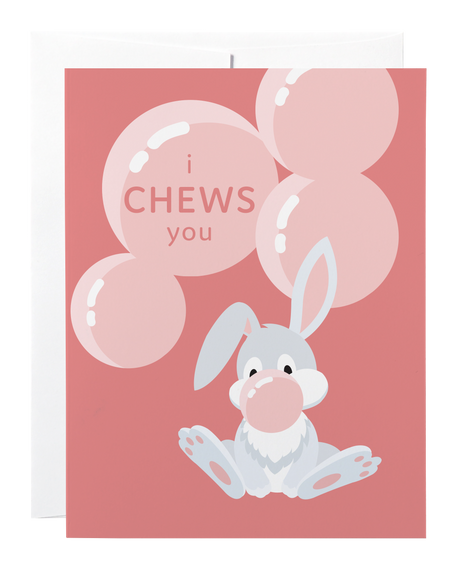 Chews You Card
