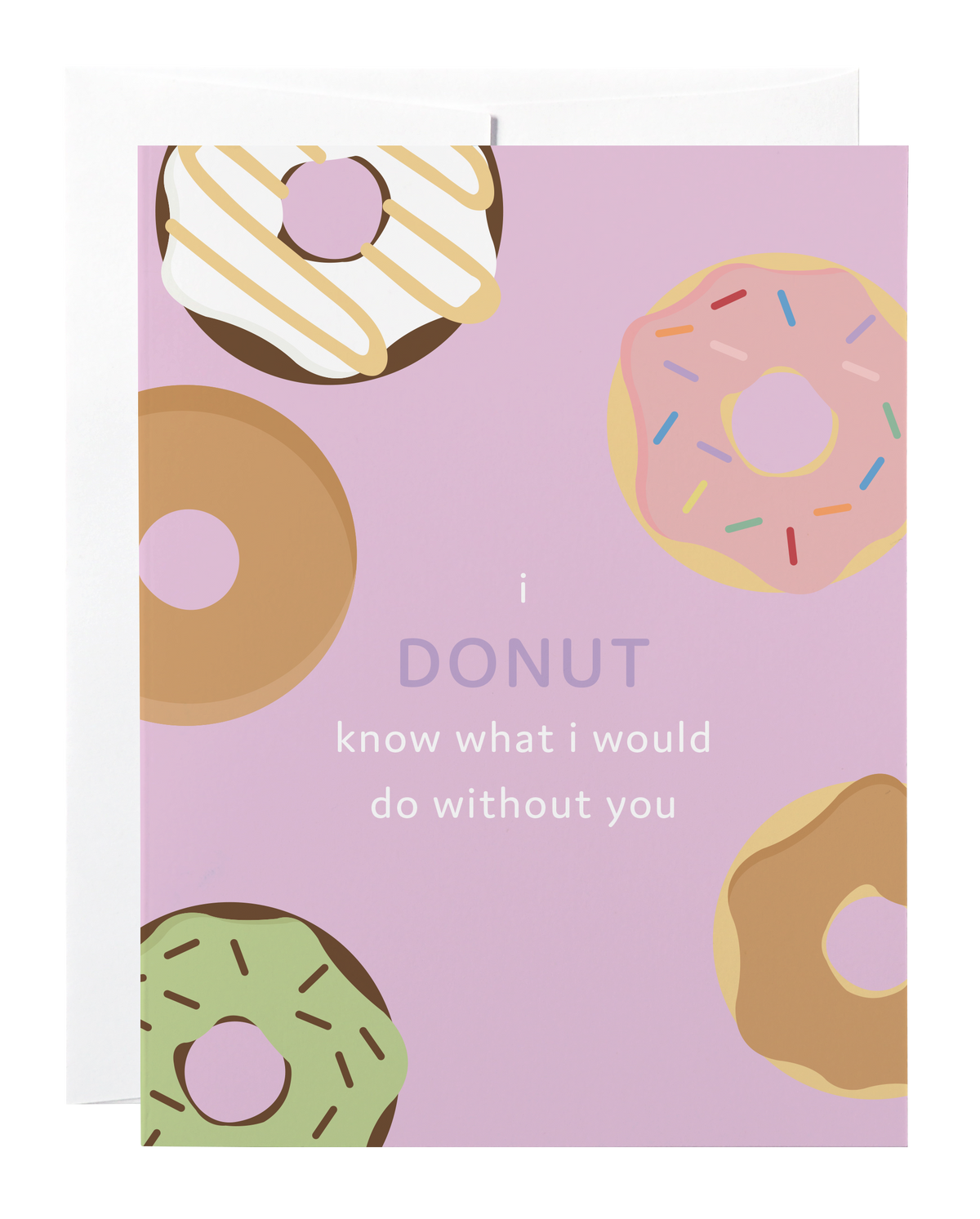 Donut Know What I Would Do Card