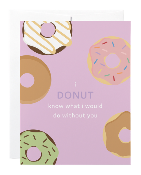 Donut Know What I Would Do Card