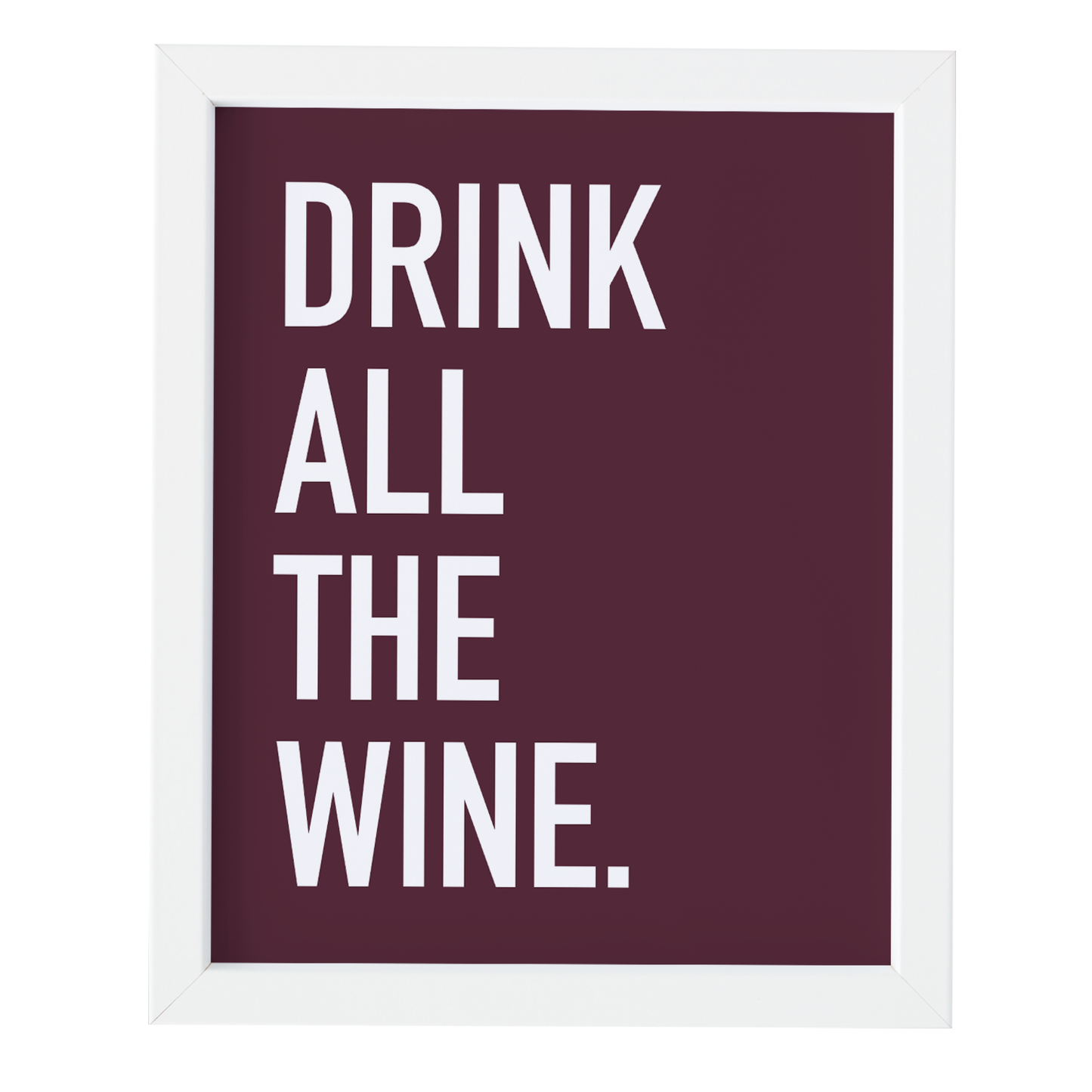 Drink Wine Art Print