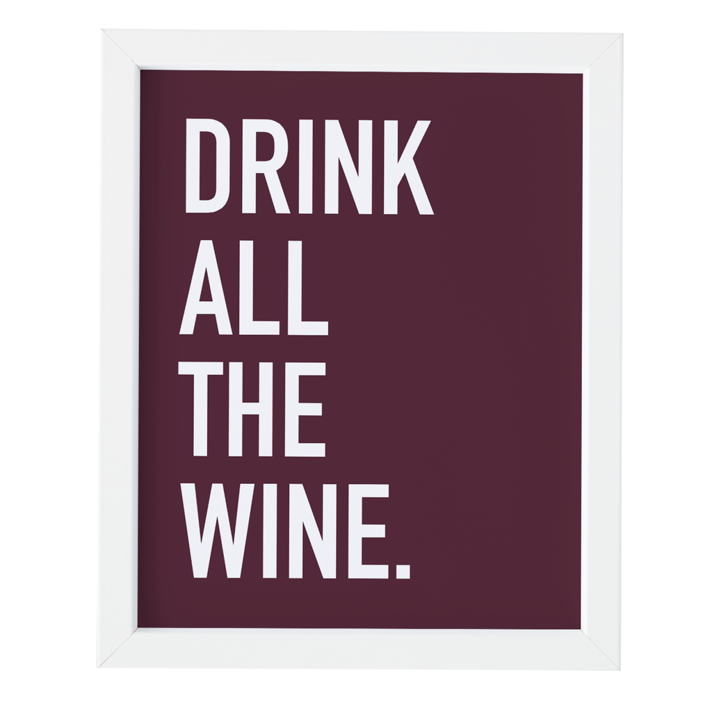 Drink Wine Art Print