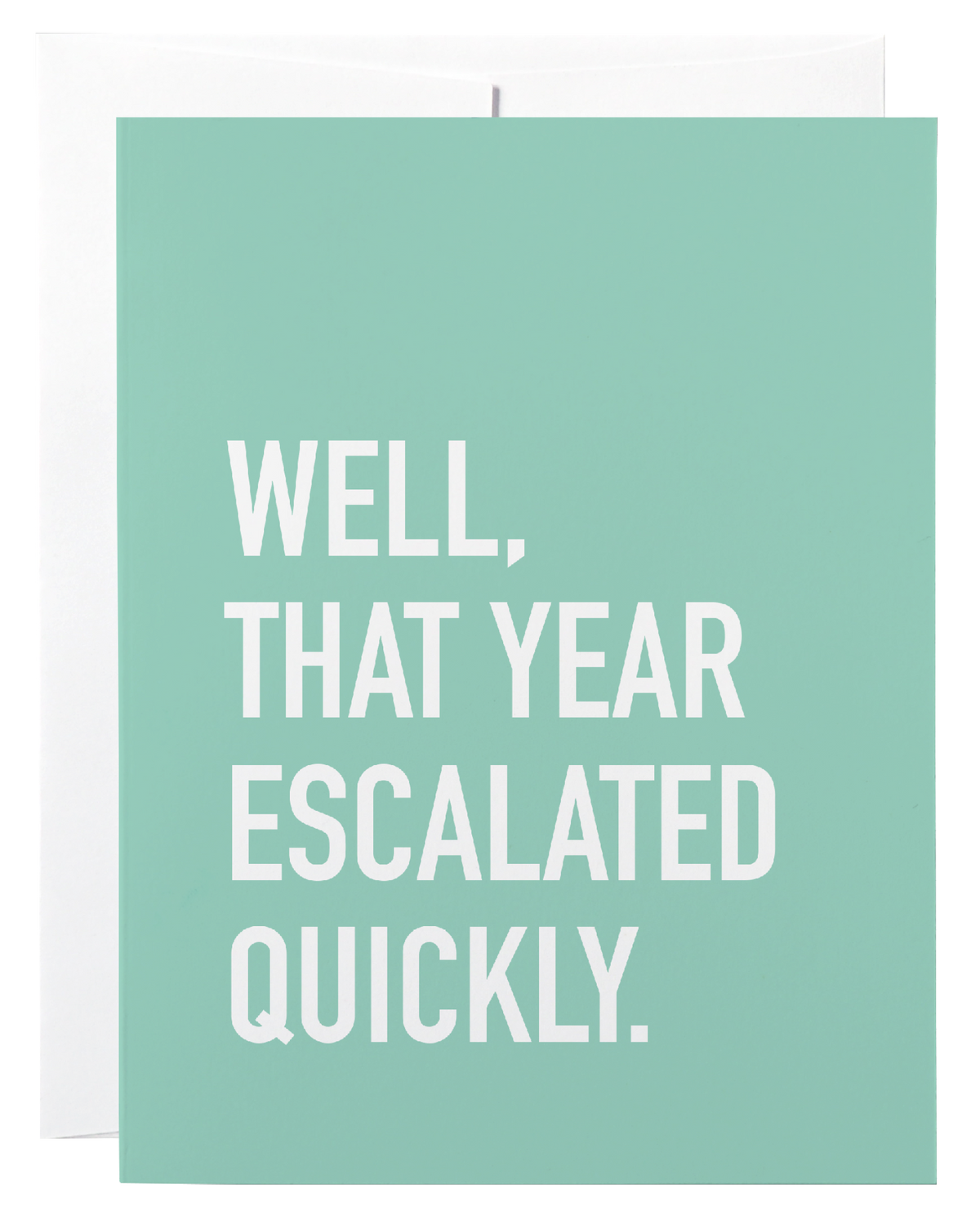 Escalated Quickly Card