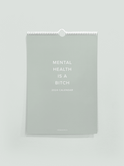 Mental Health is a Bitch 2024 Calendar
