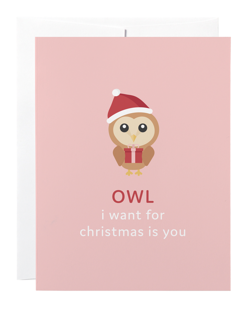 Owl I Want for Christmas Card