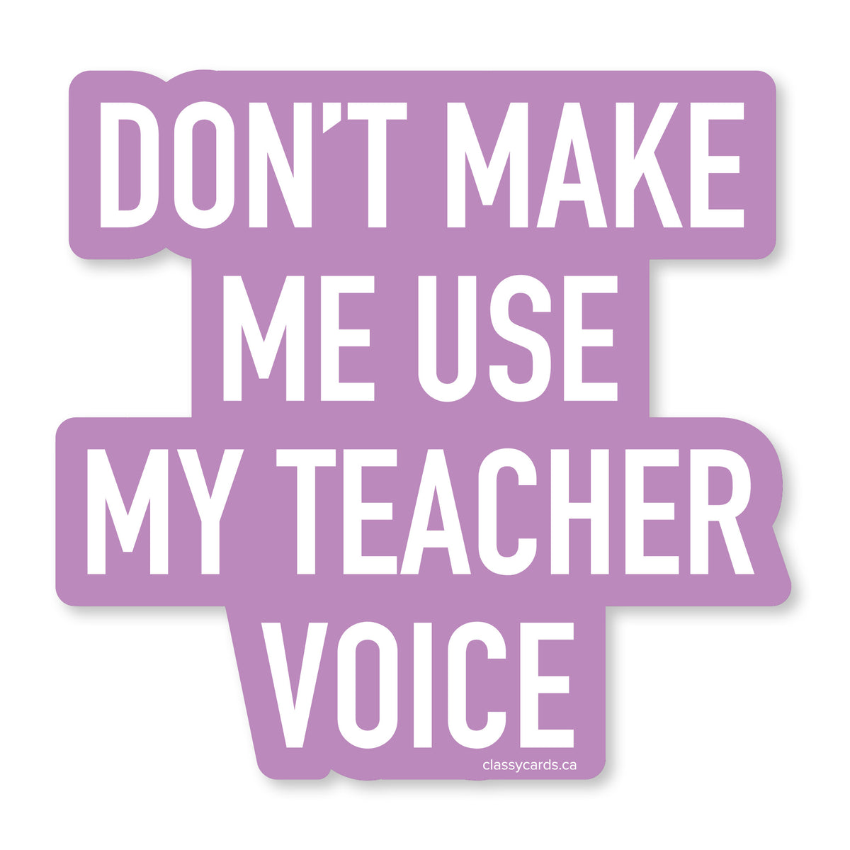 Teacher Voice Vinyl Sticker – Classy Cards Creative