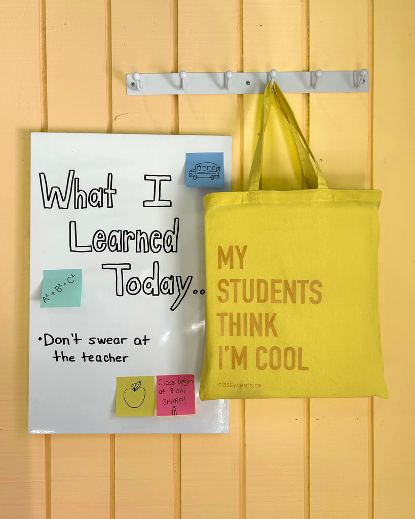 My Students Think I'm Cool Tote Bag