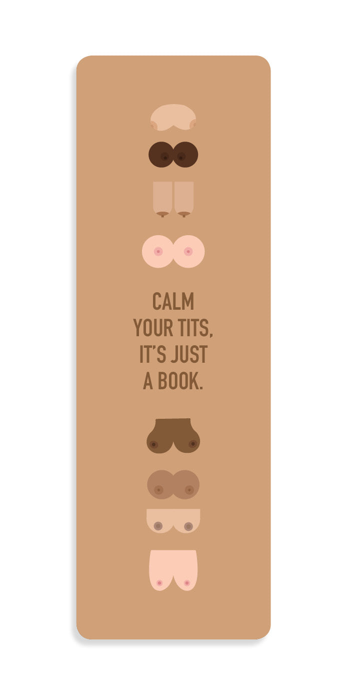 Calm Your Tits Bookmark