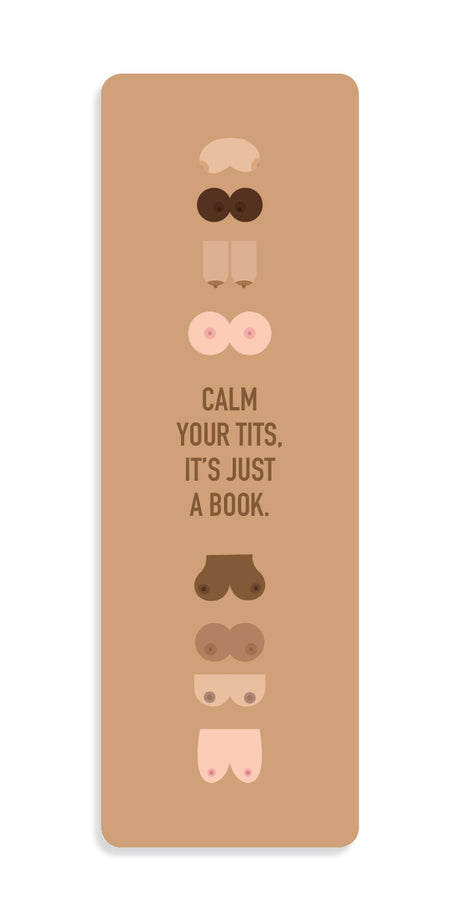 Calm Your Tits Bookmark