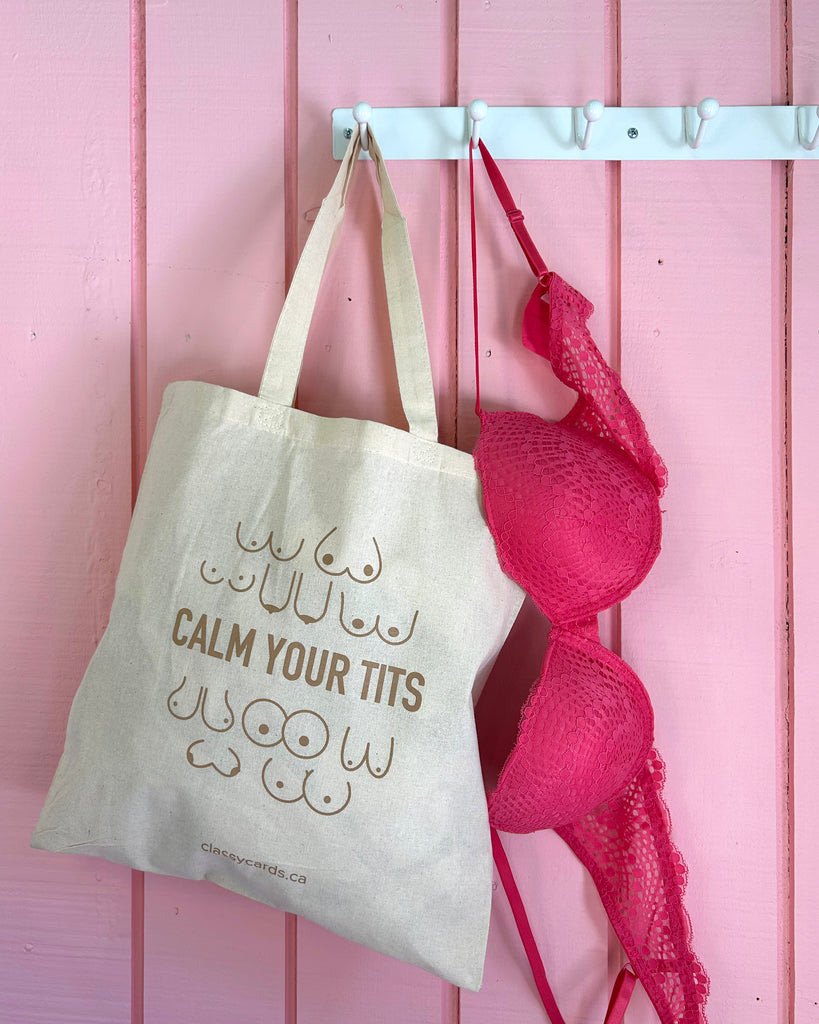 Calm Your Tits Tote Bag
