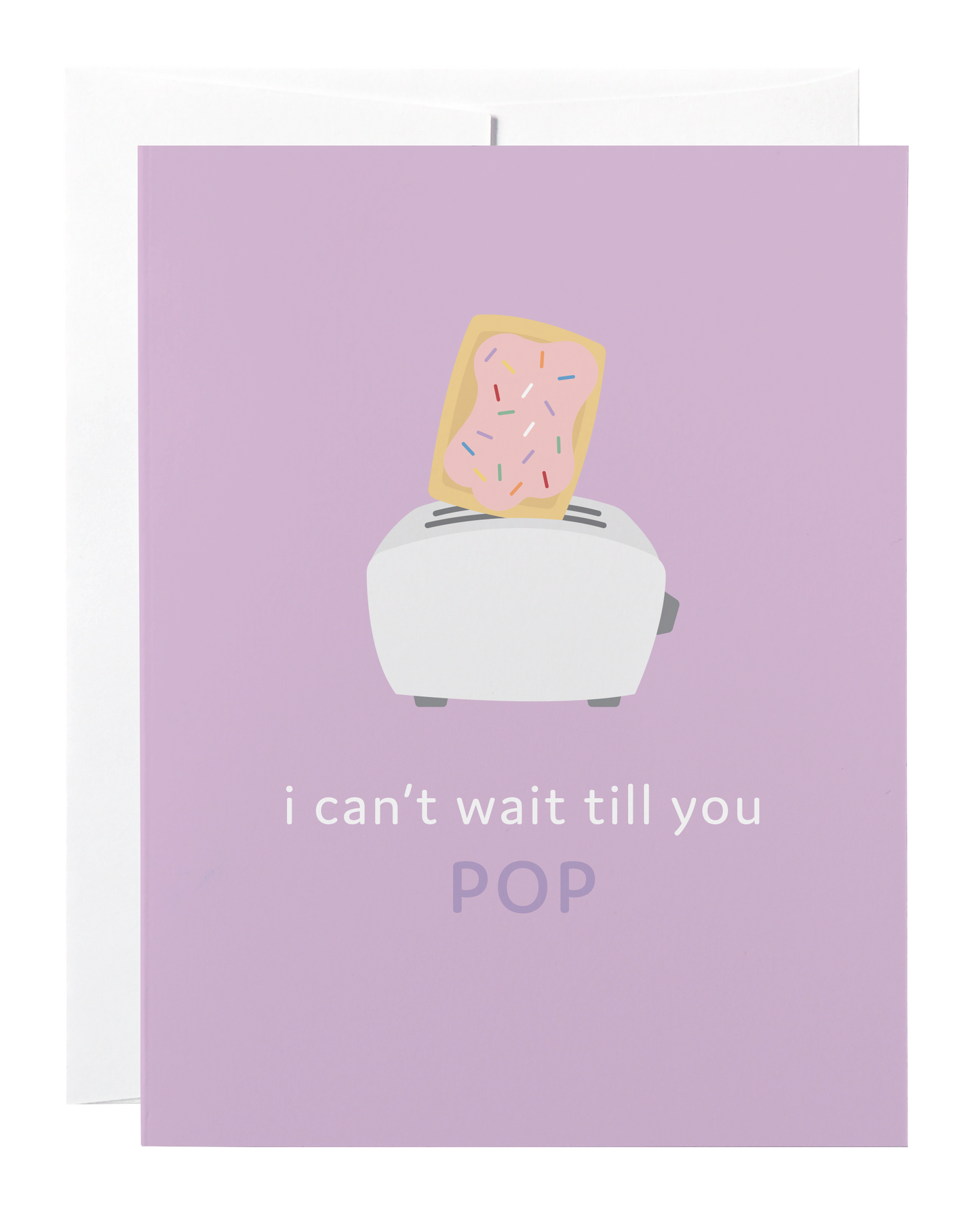 Can't Wait Till You Pop Card